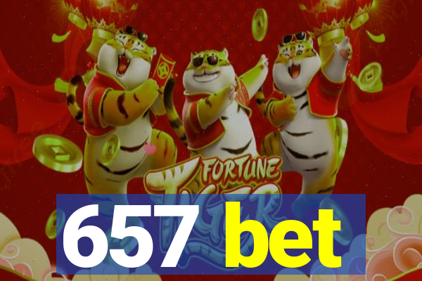657 bet